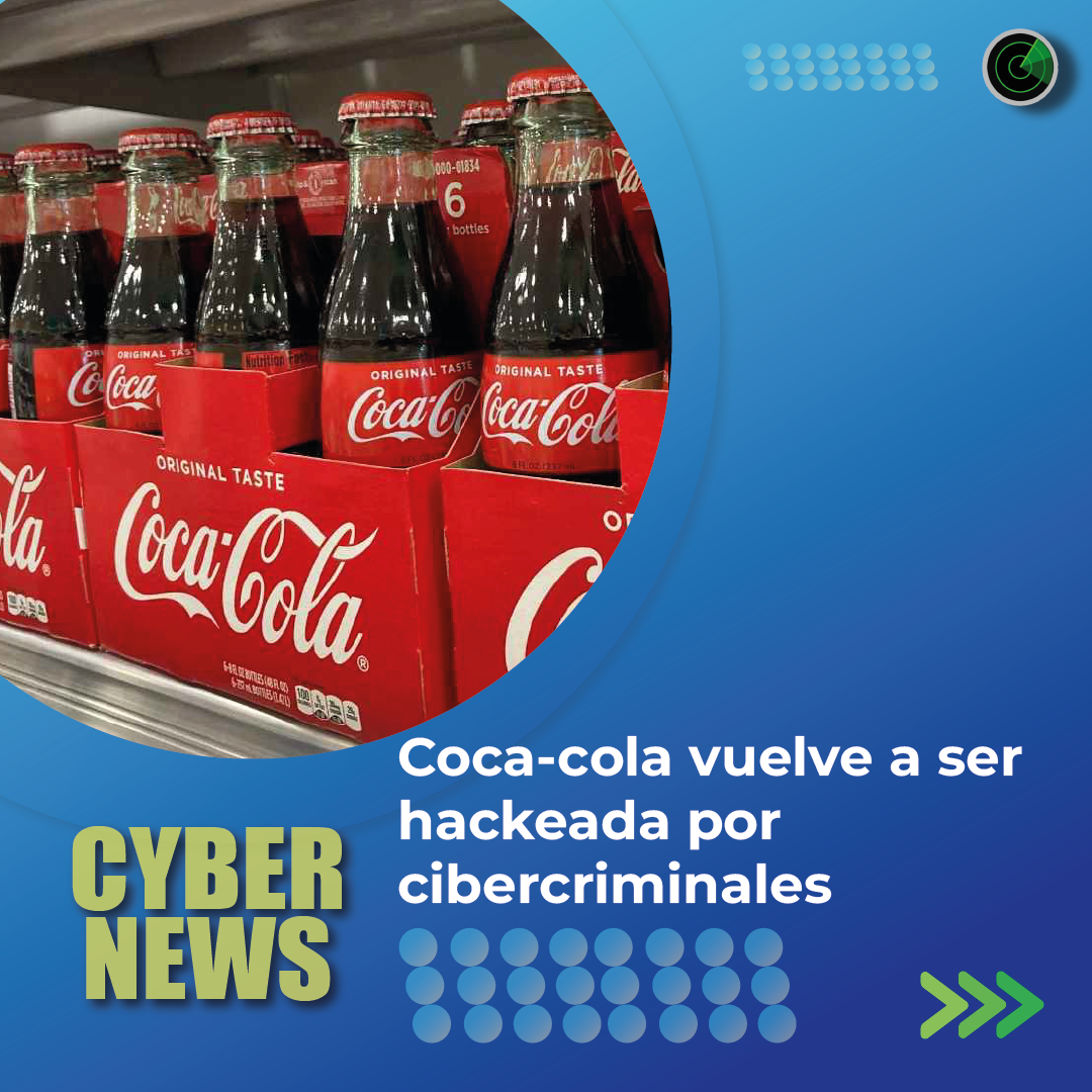 Coca-cola vuelve a ser hackeada por cibercriminales